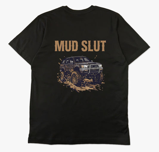 Mud Slut Shirt